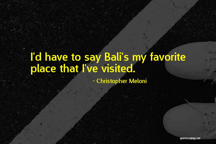 Visited Place Quotes By Christopher Meloni