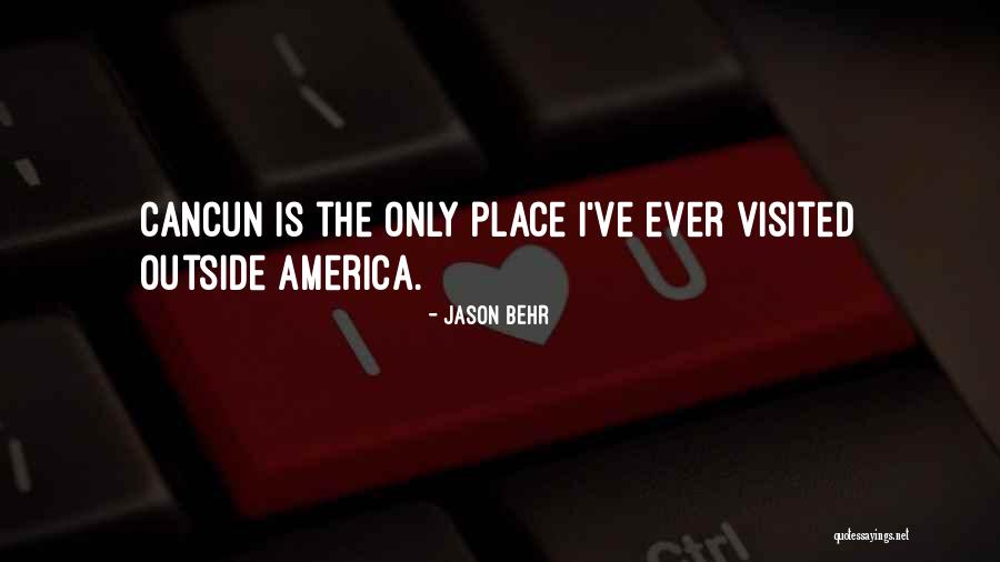 Visited Place Quotes By Jason Behr
