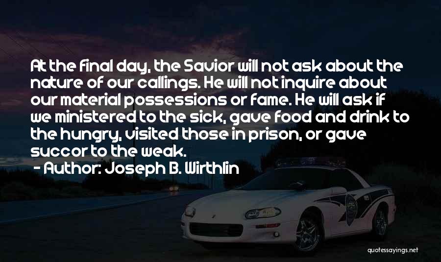 Visited Quotes By Joseph B. Wirthlin