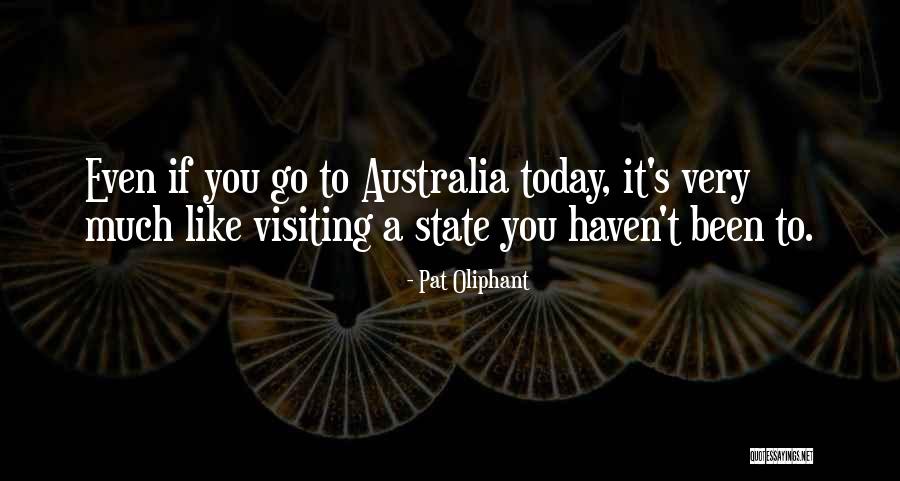 Visiting Australia Quotes By Pat Oliphant Visiting Australia Quotes By Pat Oliphant