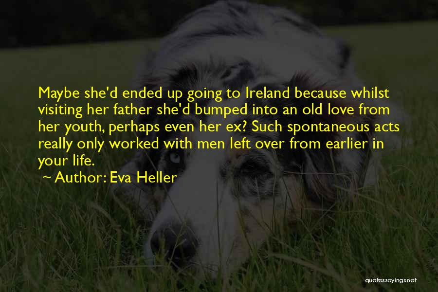 Visiting Ireland Quotes By Eva Heller