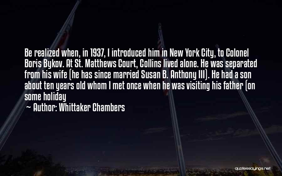 Visiting New York Quotes By Whittaker Chambers