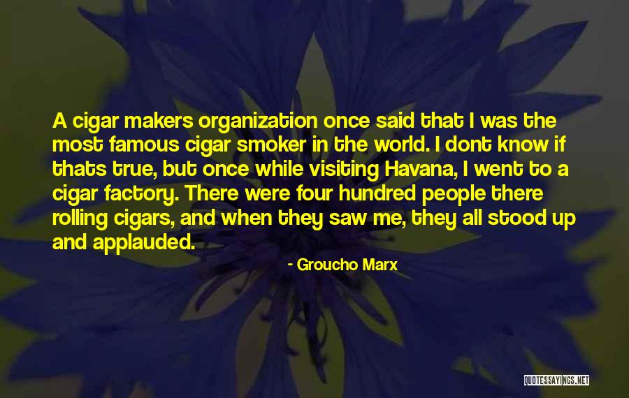 Visiting Quotes By Groucho Marx