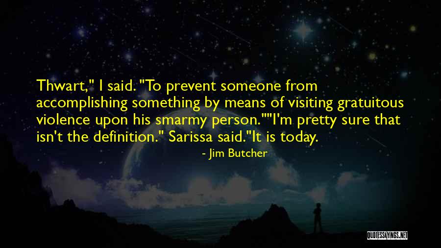 Visiting Quotes By Jim Butcher