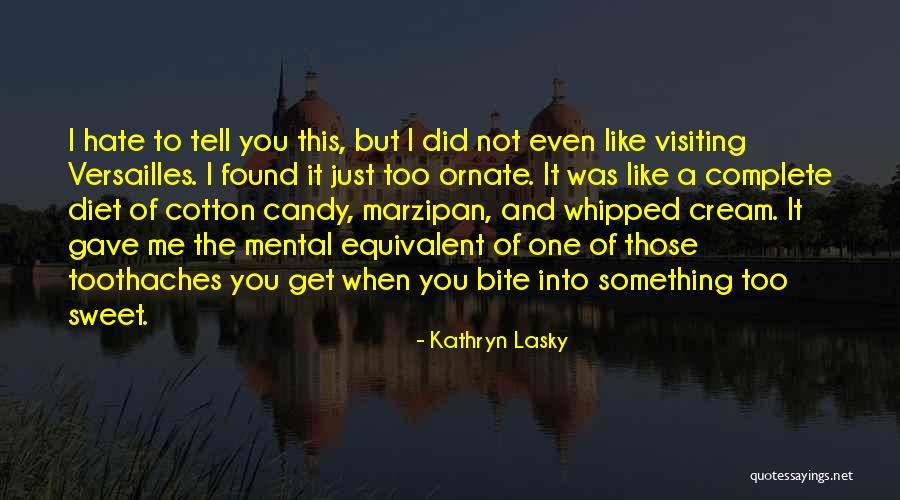 Visiting Quotes By Kathryn Lasky