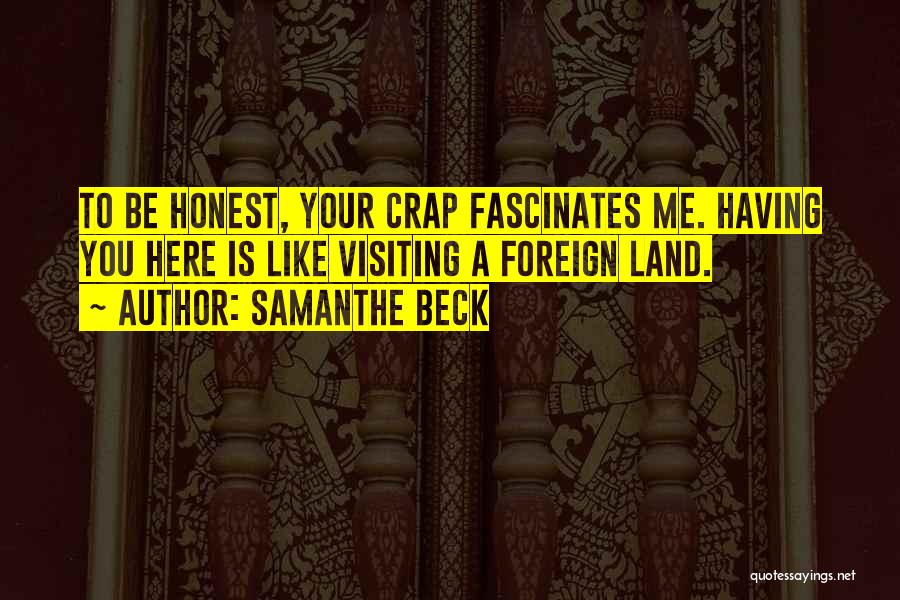 Visiting Quotes By Samanthe Beck