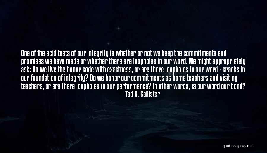 Visiting Quotes By Tad R. Callister