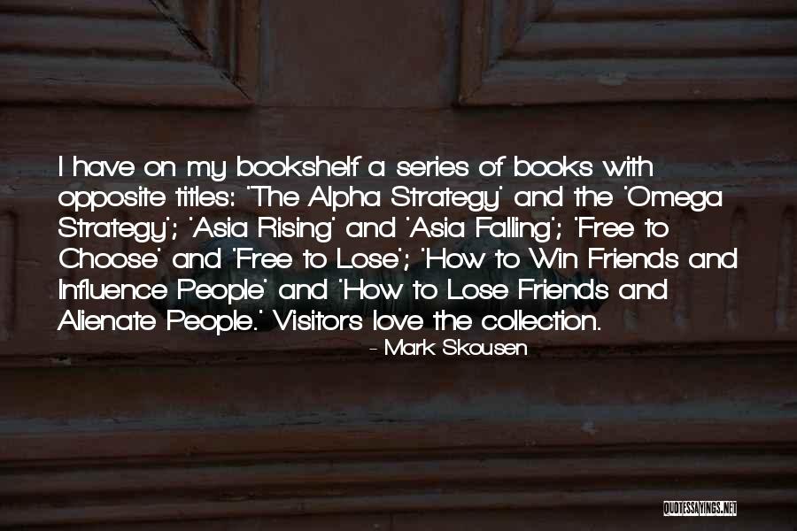 Visitors The Series Quotes By Mark Skousen Visitors The Series Quotes By Mark Skousen