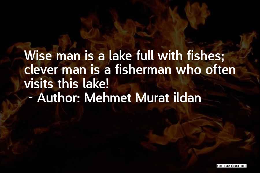 Visits Quotes By Mehmet Murat Ildan