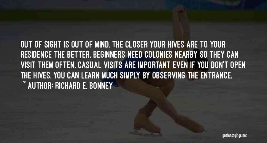 Visits Quotes By Richard E. Bonney