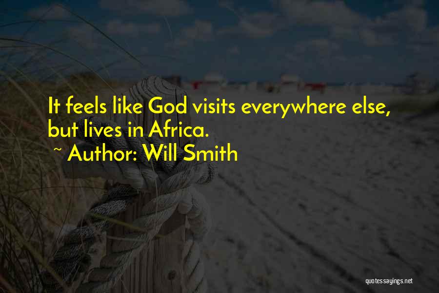 Visits Quotes By Will Smith