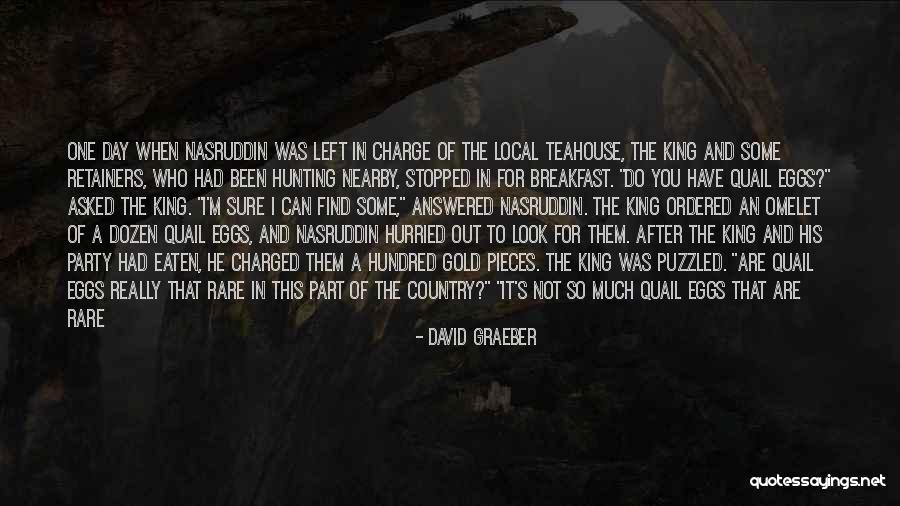 Visits You Quotes By David Graeber Visits You Quotes By David Graeber
