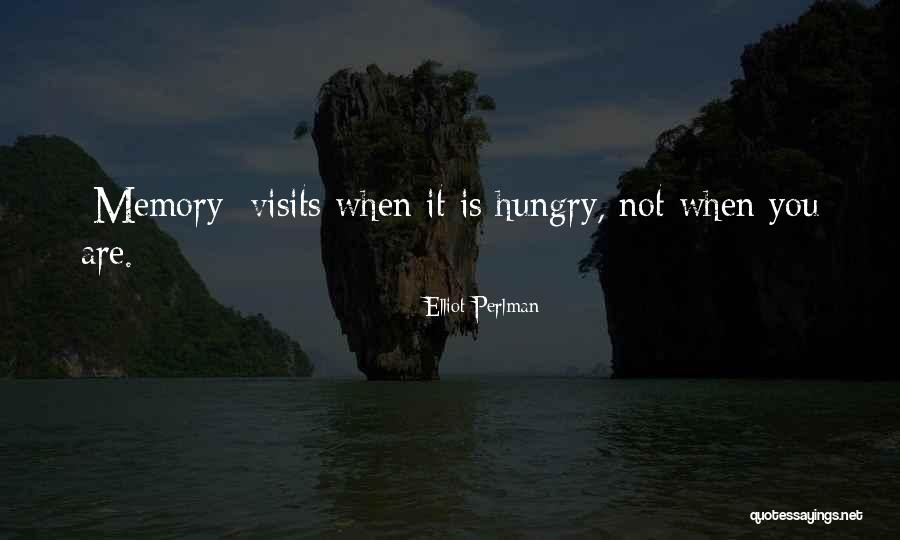 Visits You Quotes By Elliot Perlman Visits You Quotes By Elliot Perlman