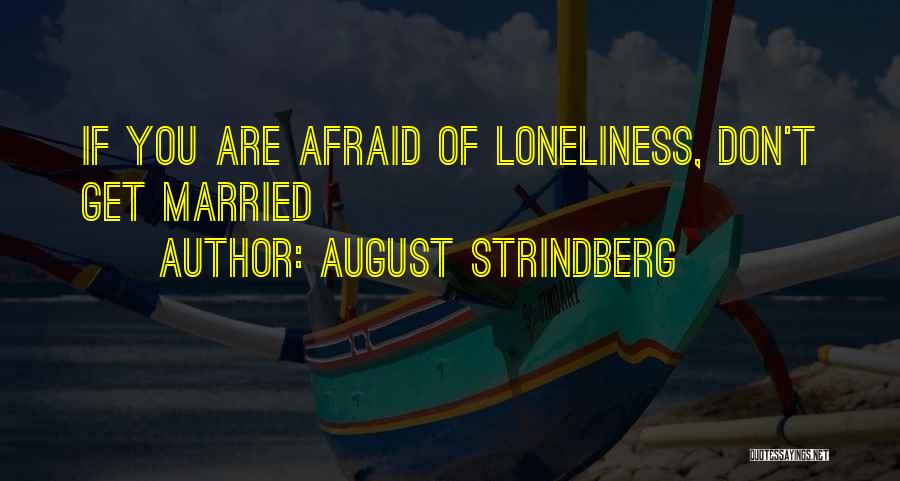 Vismara Yachts Quotes By August Strindberg
