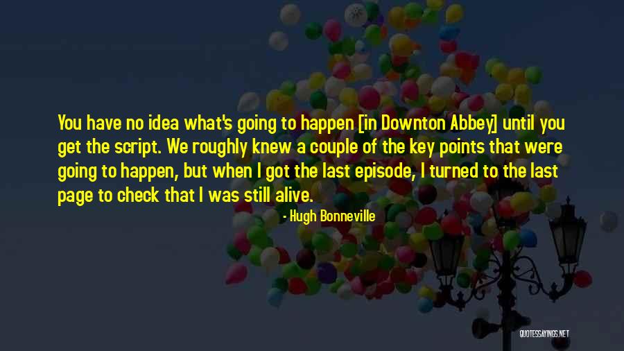Visnic Builders Quotes By Hugh Bonneville Visnic Builders Quotes By Hugh Bonneville
