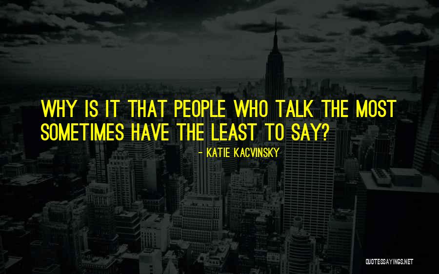 Visnovsky Lubomir Quotes By Katie Kacvinsky Visnovsky Lubomir Quotes By Katie Kacvinsky