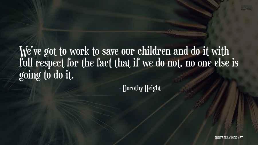 Visoka Ict Quotes By Dorothy Height Visoka Ict Quotes By Dorothy Height