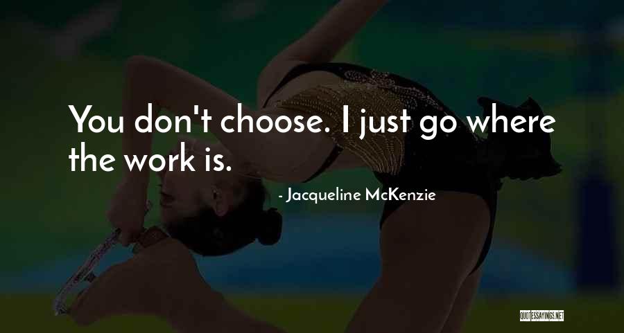 Visqueen Quotes By Jacqueline McKenzie