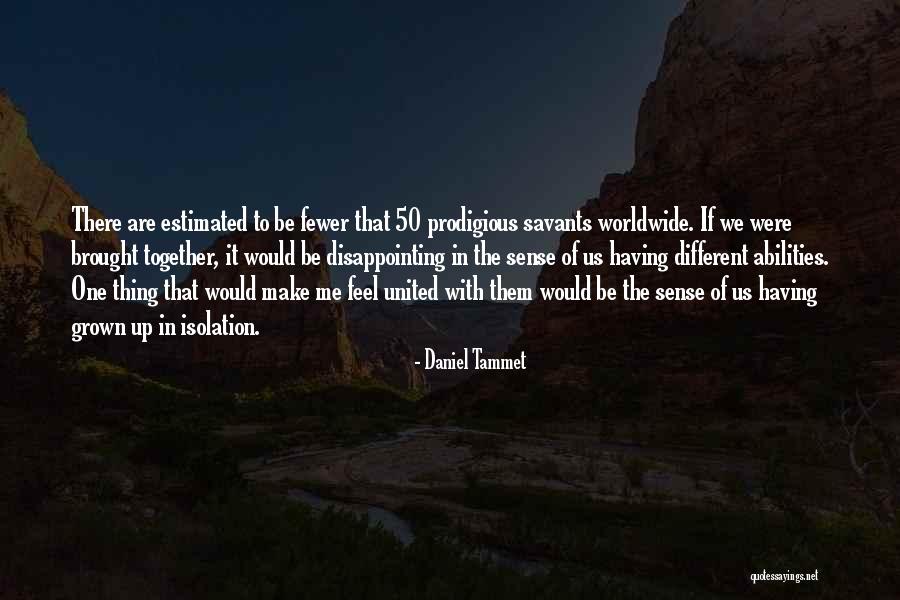 Vissenaken Dokter Quotes By Daniel Tammet Vissenaken Dokter Quotes By Daniel Tammet