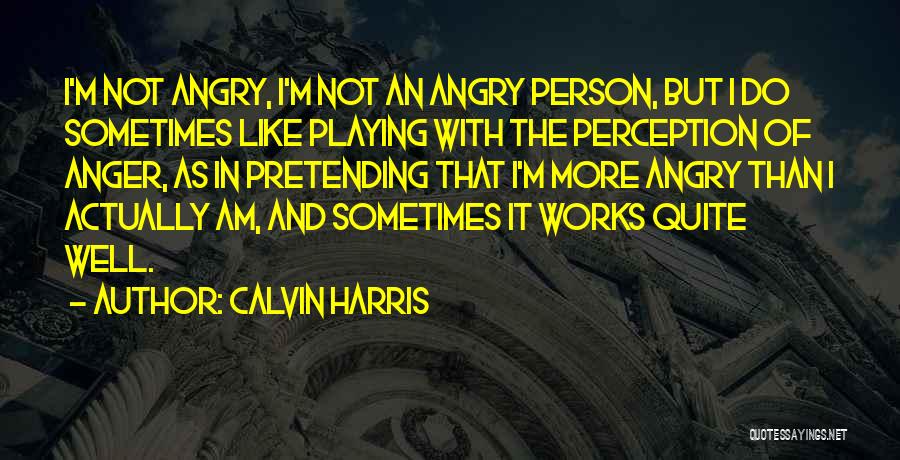 Vissenaken School Quotes By Calvin Harris