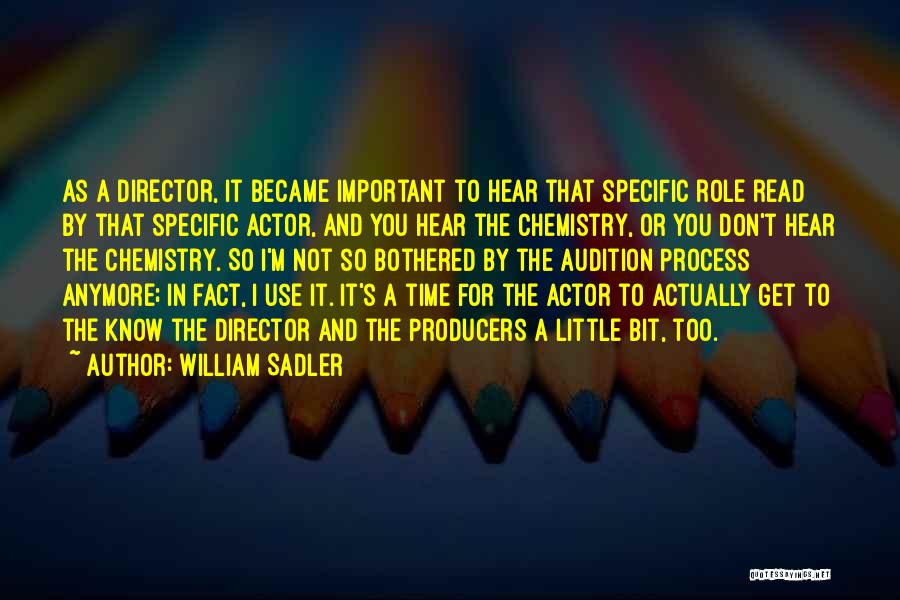 Vissenaken School Quotes By William Sadler