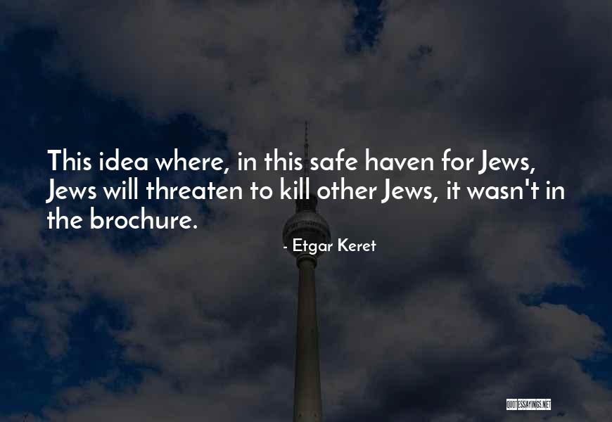 Vissenakenstraat Quotes By Etgar Keret Vissenakenstraat Quotes By Etgar Keret