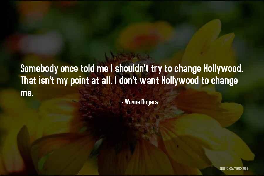Vissenakenstraat Quotes By Wayne Rogers Vissenakenstraat Quotes By Wayne Rogers