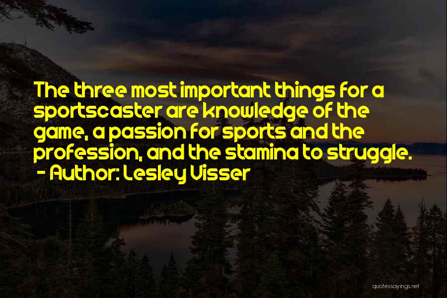 Visser Three Quotes By Lesley Visser