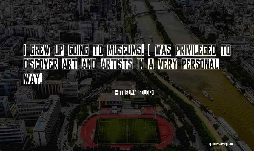 Vissid Quotes By Thelma Golden Vissid Quotes By Thelma Golden