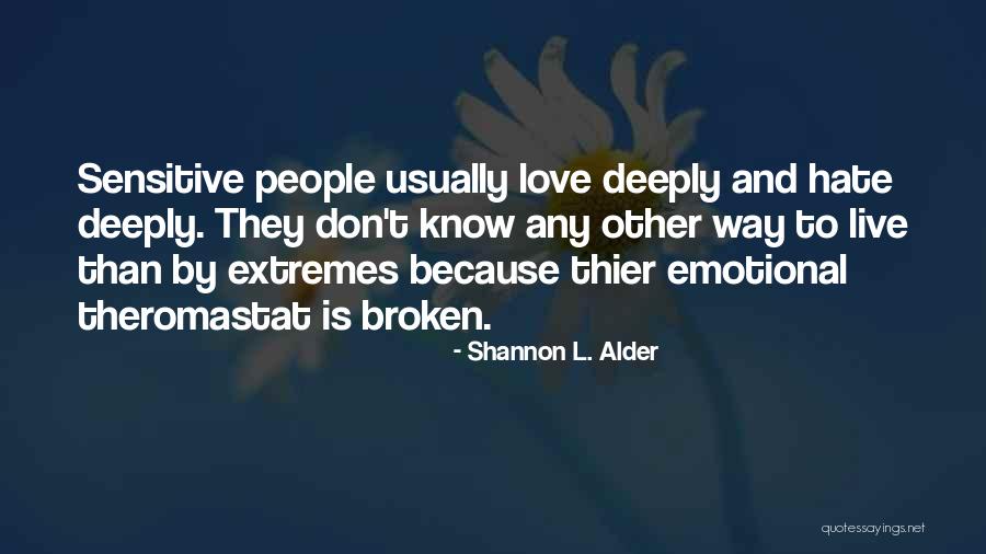 Vistosa Pottery Quotes By Shannon L. Alder Vistosa Pottery Quotes By Shannon L. Alder