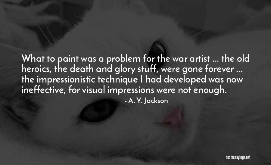 Visual Artist Quotes By A. Y. Jackson Visual Artist Quotes By A. Y. Jackson