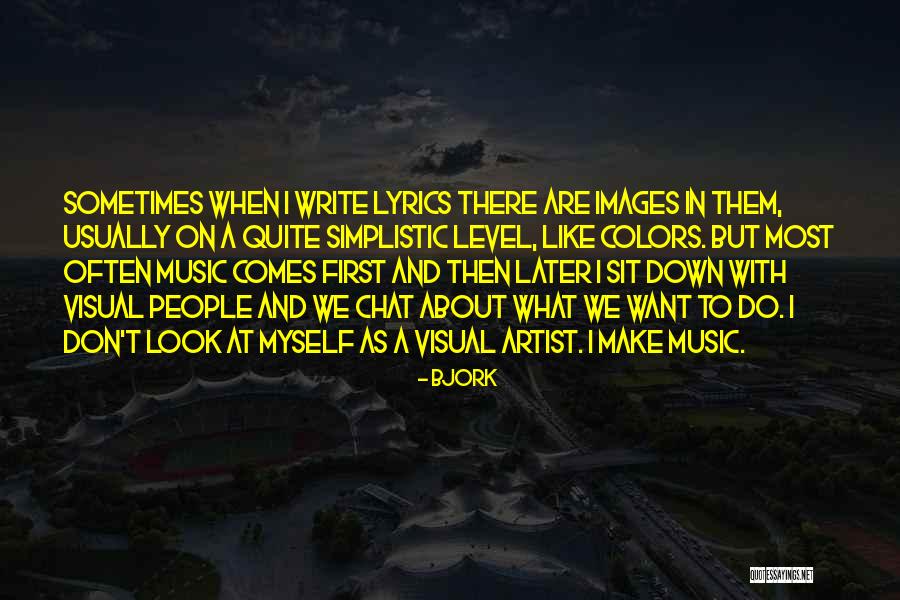 Visual Artist Quotes By Bjork Visual Artist Quotes By Bjork