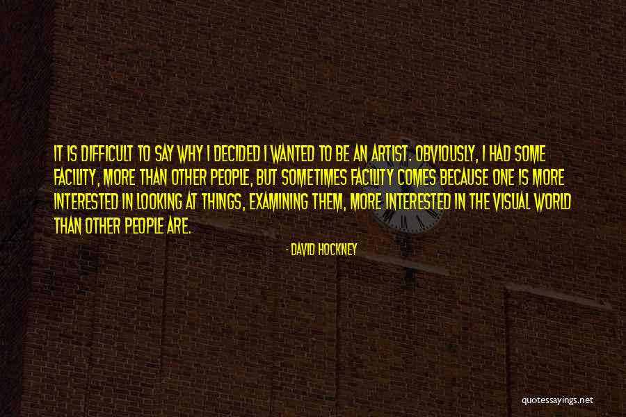 Visual Artist Quotes By David Hockney Visual Artist Quotes By David Hockney