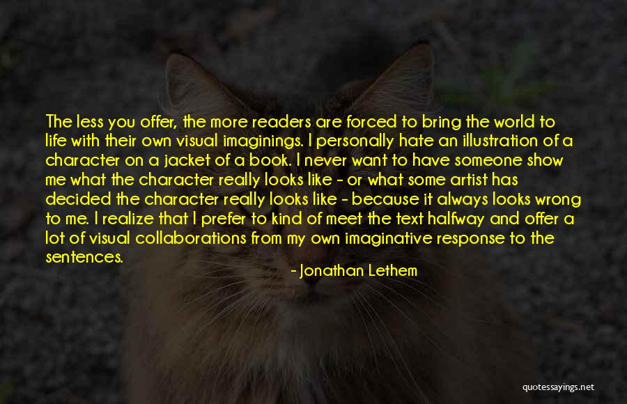 Visual Artist Quotes By Jonathan Lethem Visual Artist Quotes By Jonathan Lethem