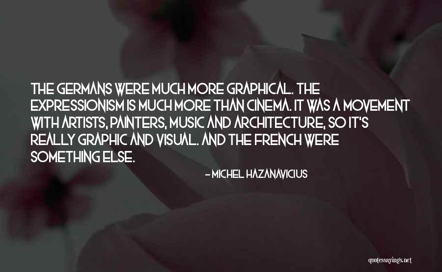 Visual Artist Quotes By Michel Hazanavicius Visual Artist Quotes By Michel Hazanavicius