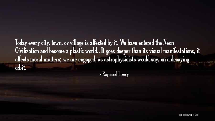 Visual Culture Quotes By Raymond Loewy Visual Culture Quotes By Raymond Loewy