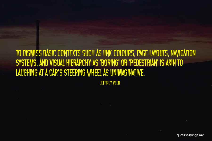 Visual Hierarchy Quotes By Jeffrey Veen Visual Hierarchy Quotes By Jeffrey Veen
