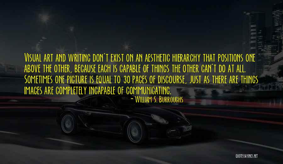 Visual Hierarchy Quotes By William S. Burroughs Visual Hierarchy Quotes By William S. Burroughs