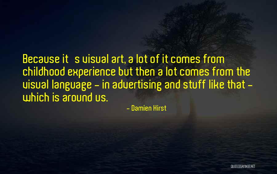 Visual Language Quotes By Damien Hirst Visual Language Quotes By Damien Hirst
