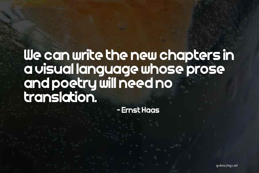 Visual Language Quotes By Ernst Haas Visual Language Quotes By Ernst Haas