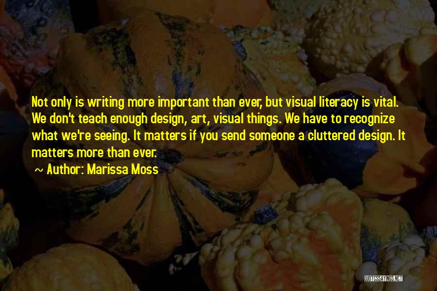 Visual Literacy Quotes By Marissa Moss
