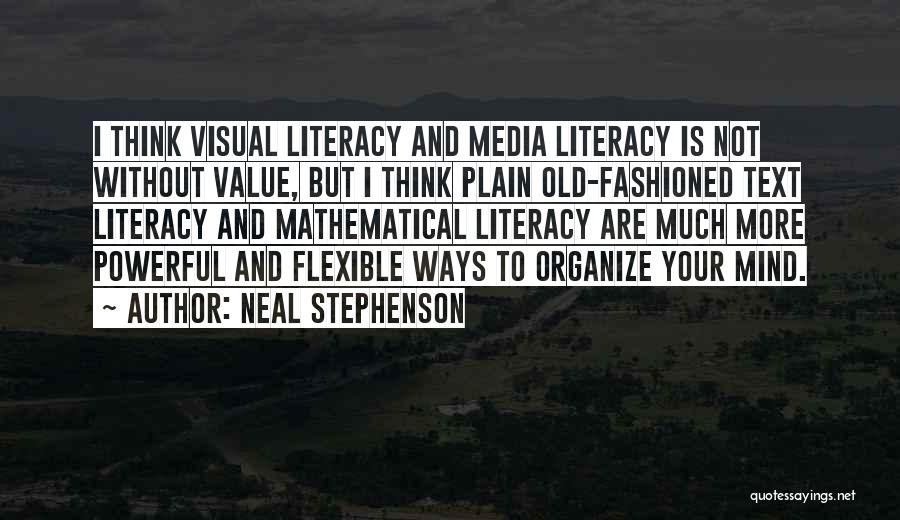 Visual Literacy Quotes By Neal Stephenson