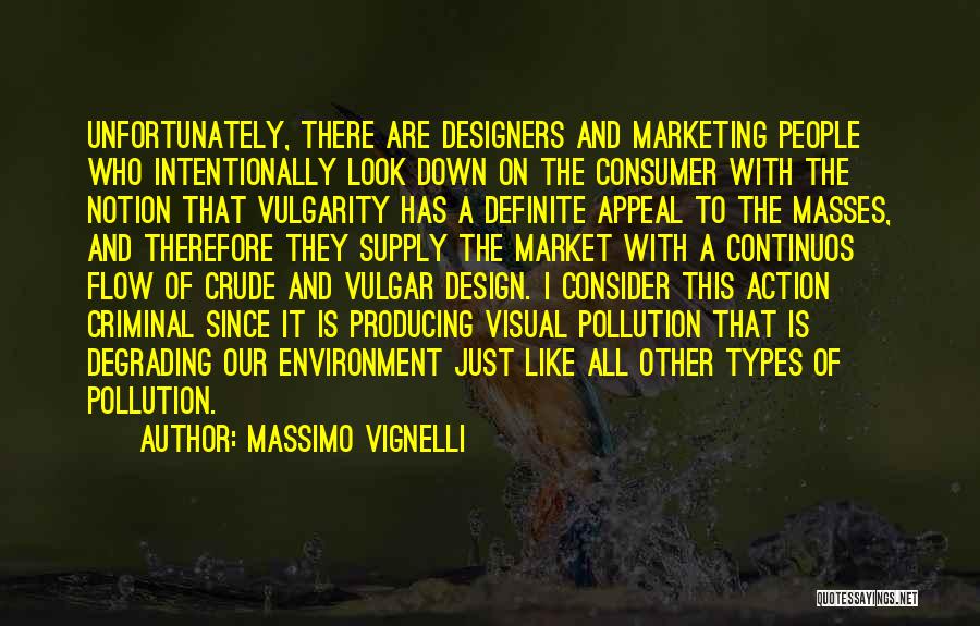 Visual Pollution Quotes By Massimo Vignelli