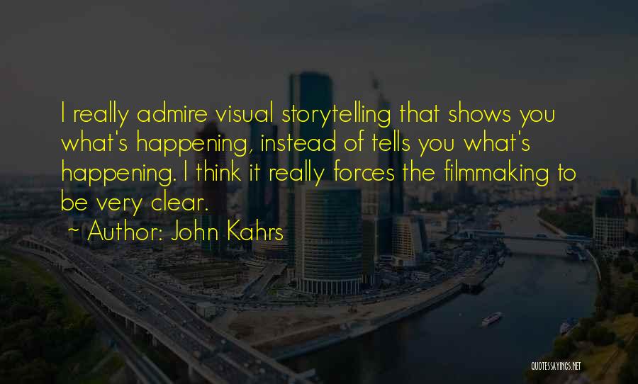 Visual Storytelling Quotes By John Kahrs