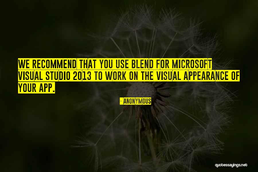 Visual Studio 2013 Quotes By Anonymous
