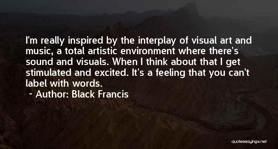 Visual Thinking Quotes By Black Francis