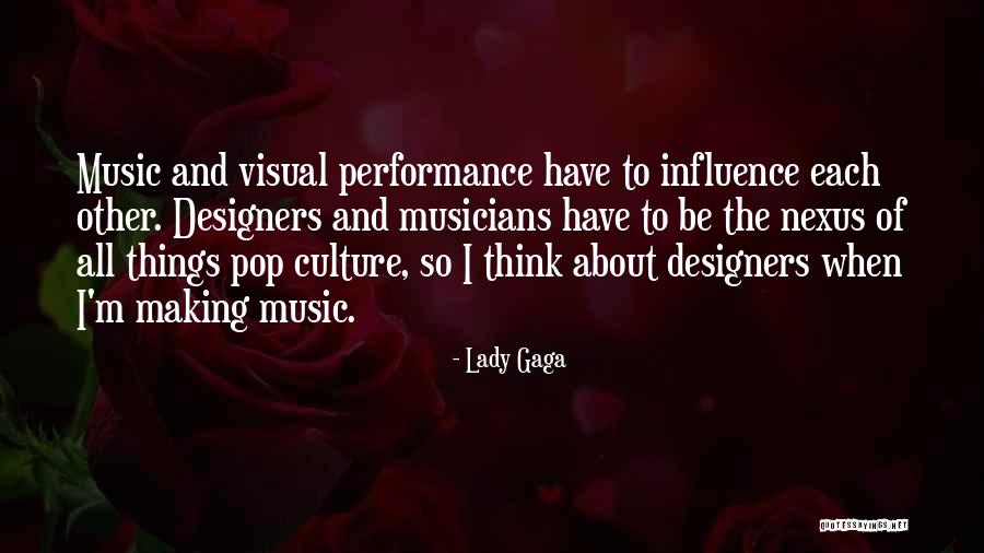 Visual Thinking Quotes By Lady Gaga