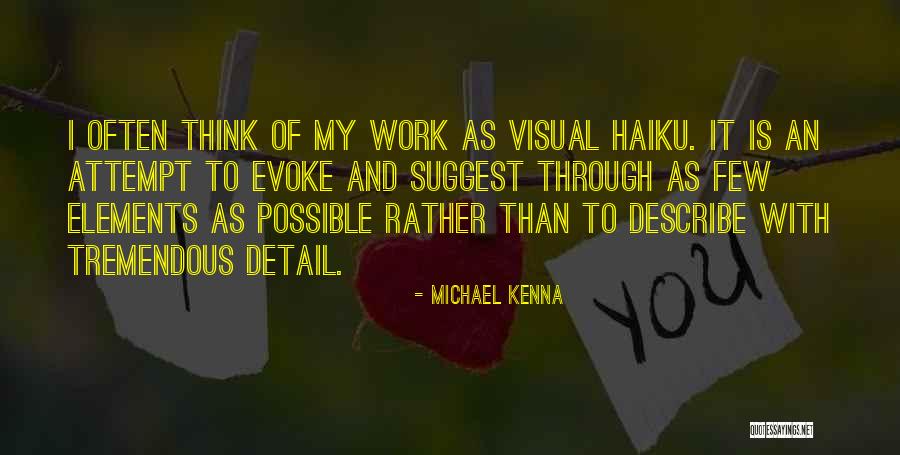 Visual Thinking Quotes By Michael Kenna