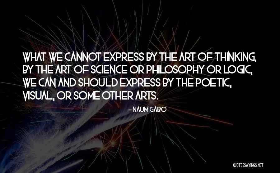 Visual Thinking Quotes By Naum Gabo Visual Thinking Quotes By Naum Gabo