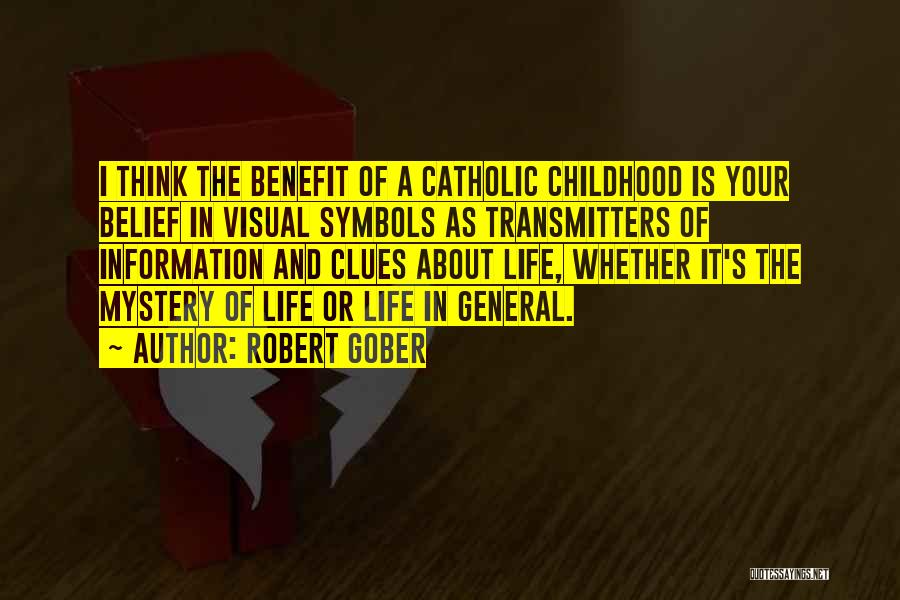 Visual Thinking Quotes By Robert Gober